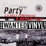 <B>[MM-1030]</B><BR> Charly Lownoise & Mental Theo - Party