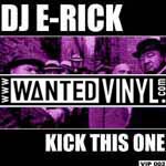 <B>[VIP-002]</B><BR>  Dj E-Rick - Kick This One