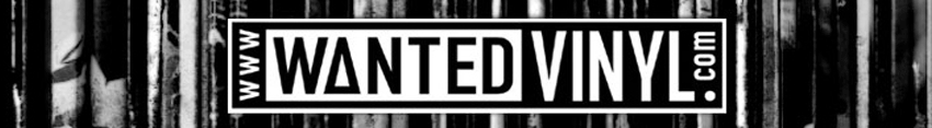 Wanted Vinyl