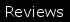 Reviews